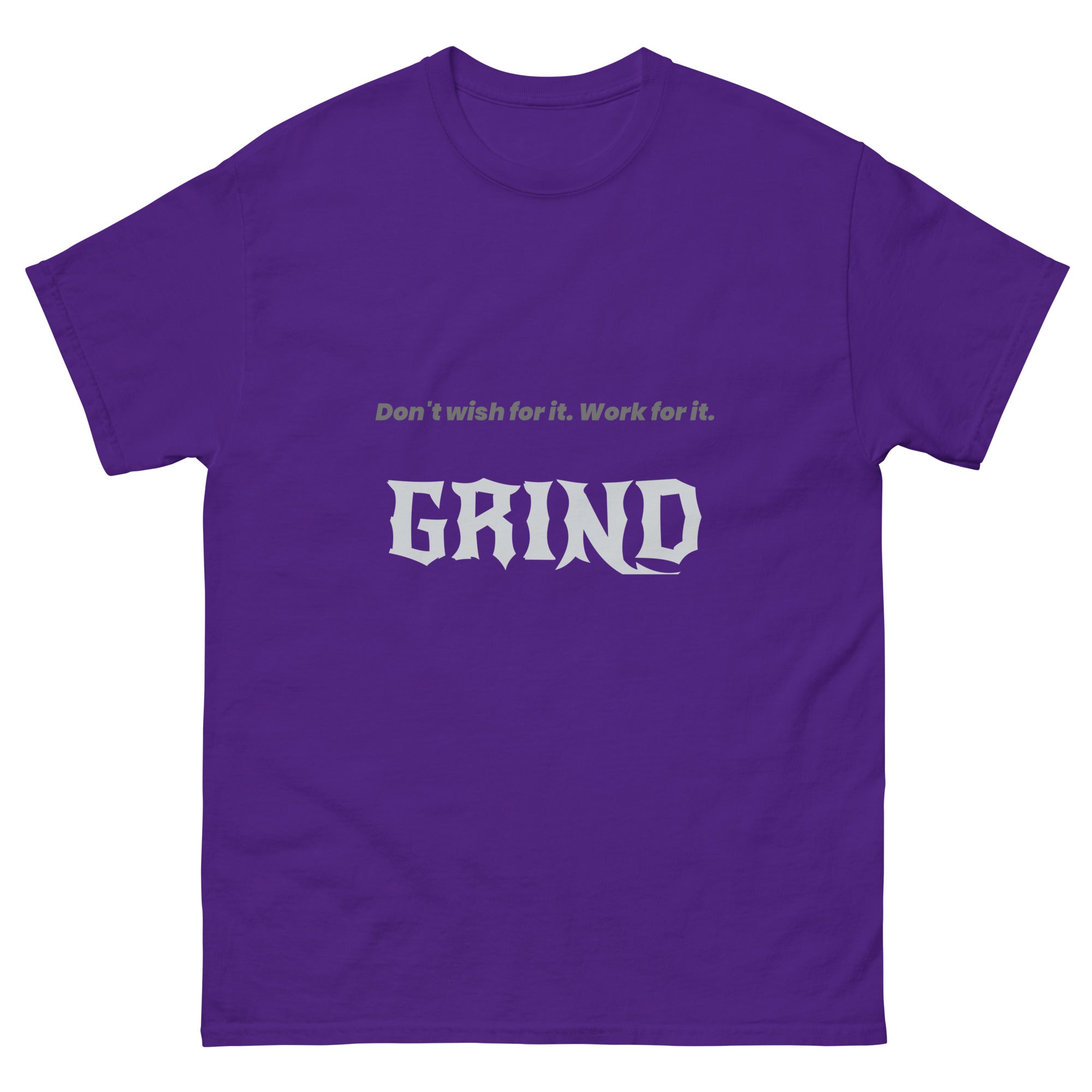 Men's GRIND "Don't wish for It" classic T-shirt