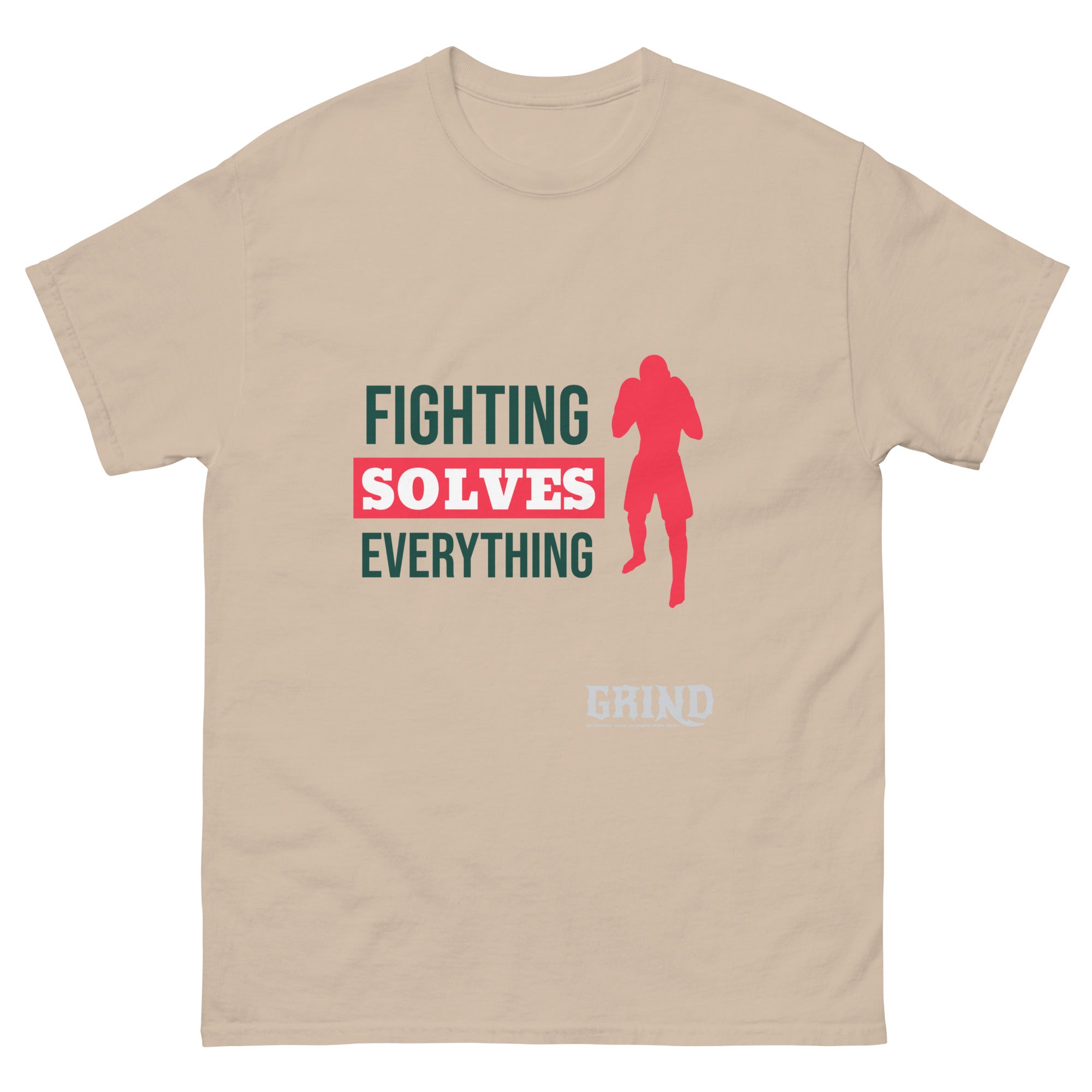 GRIND Fighting Solves Everything Unisex classic T-Shirt