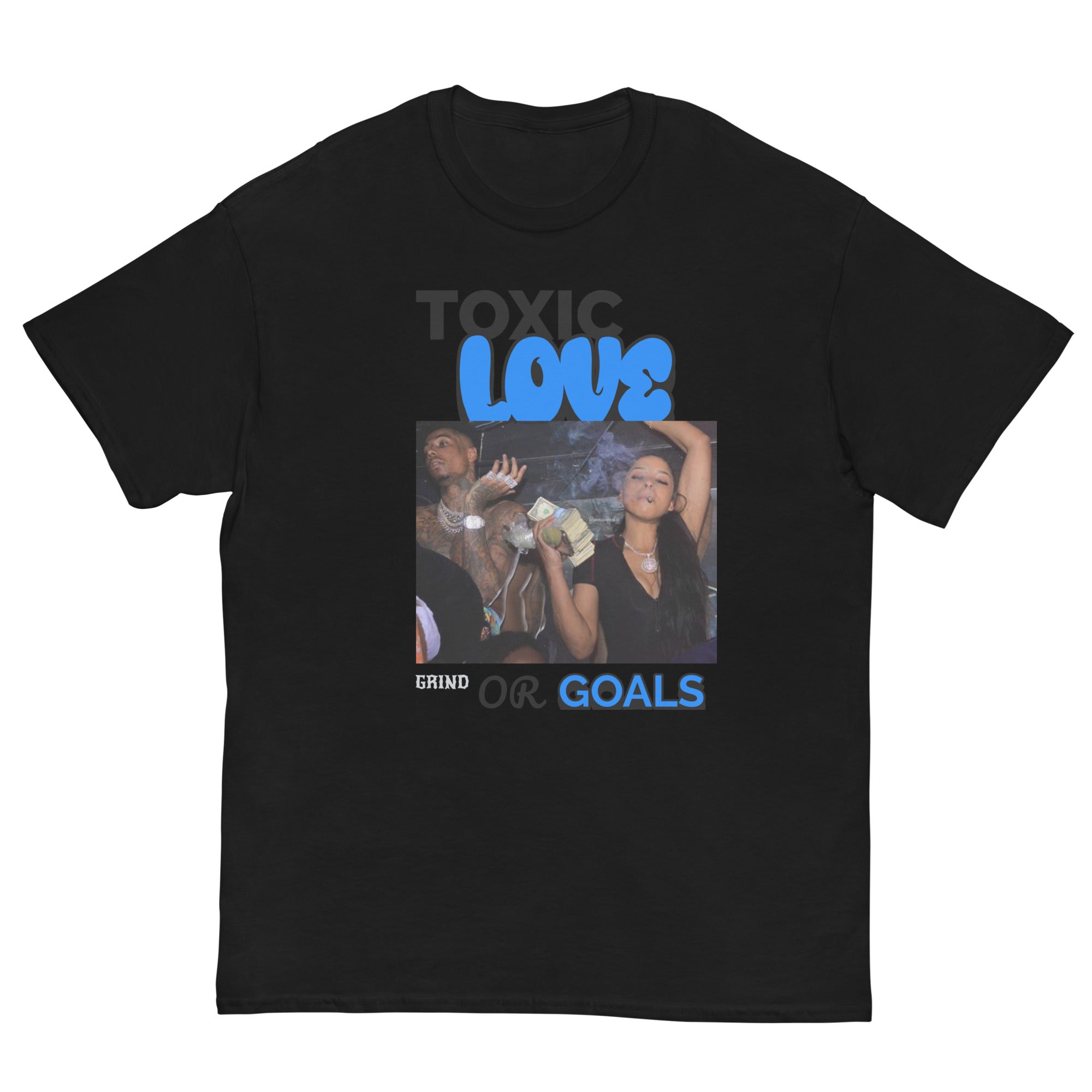 TOXIC LOVE OR GOALS T-Shirt