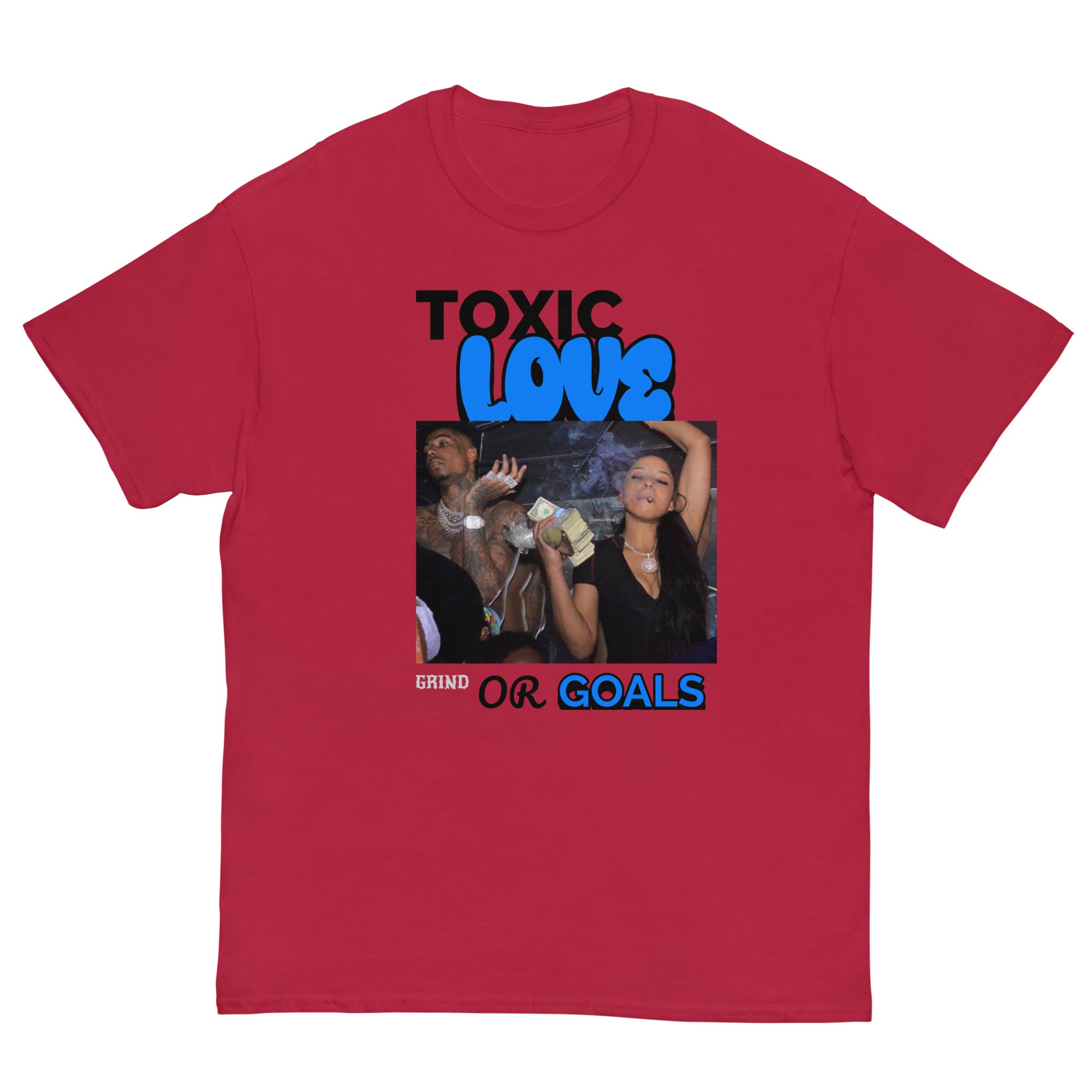 TOXIC LOVE OR GOALS T-Shirt