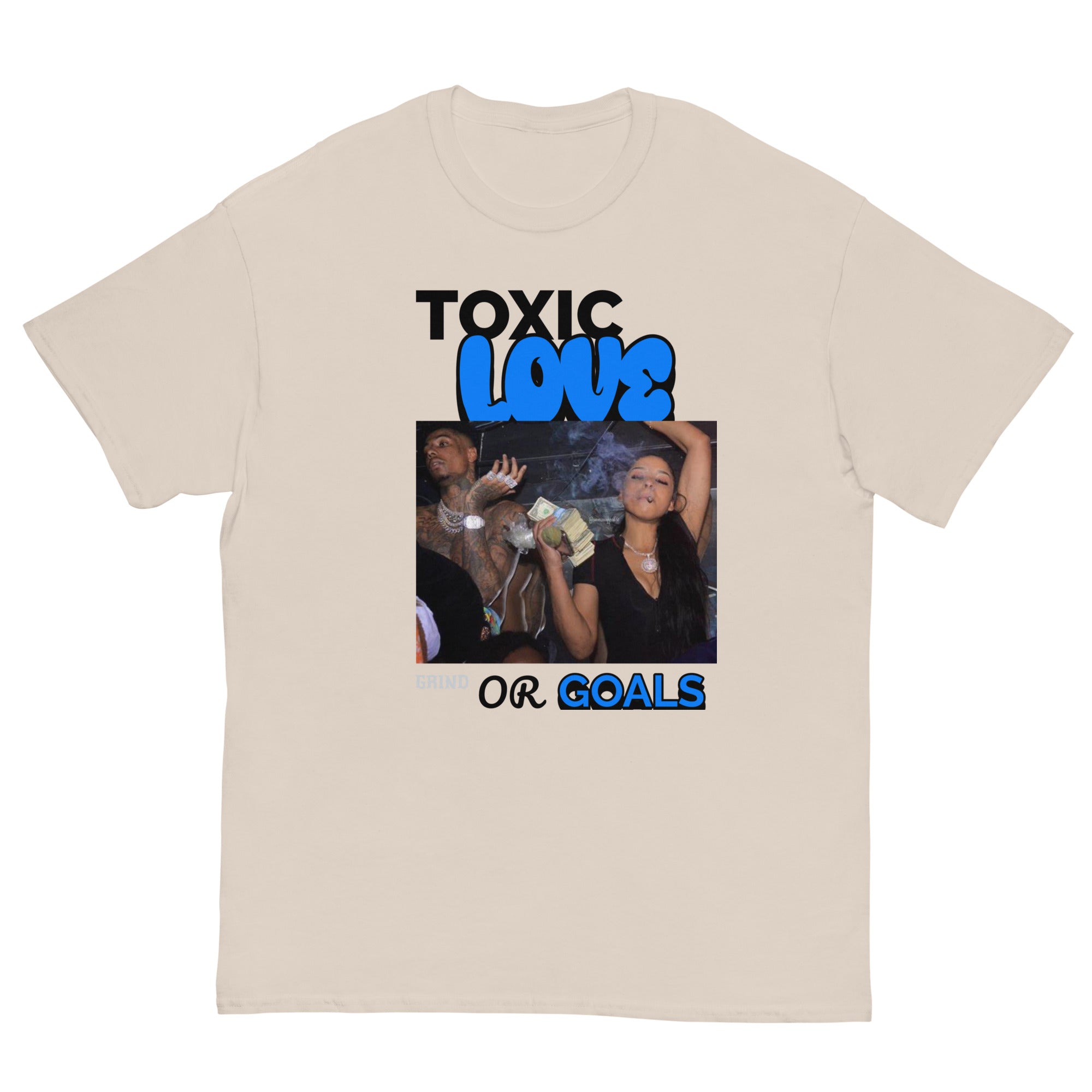 TOXIC LOVE OR GOALS T-Shirt