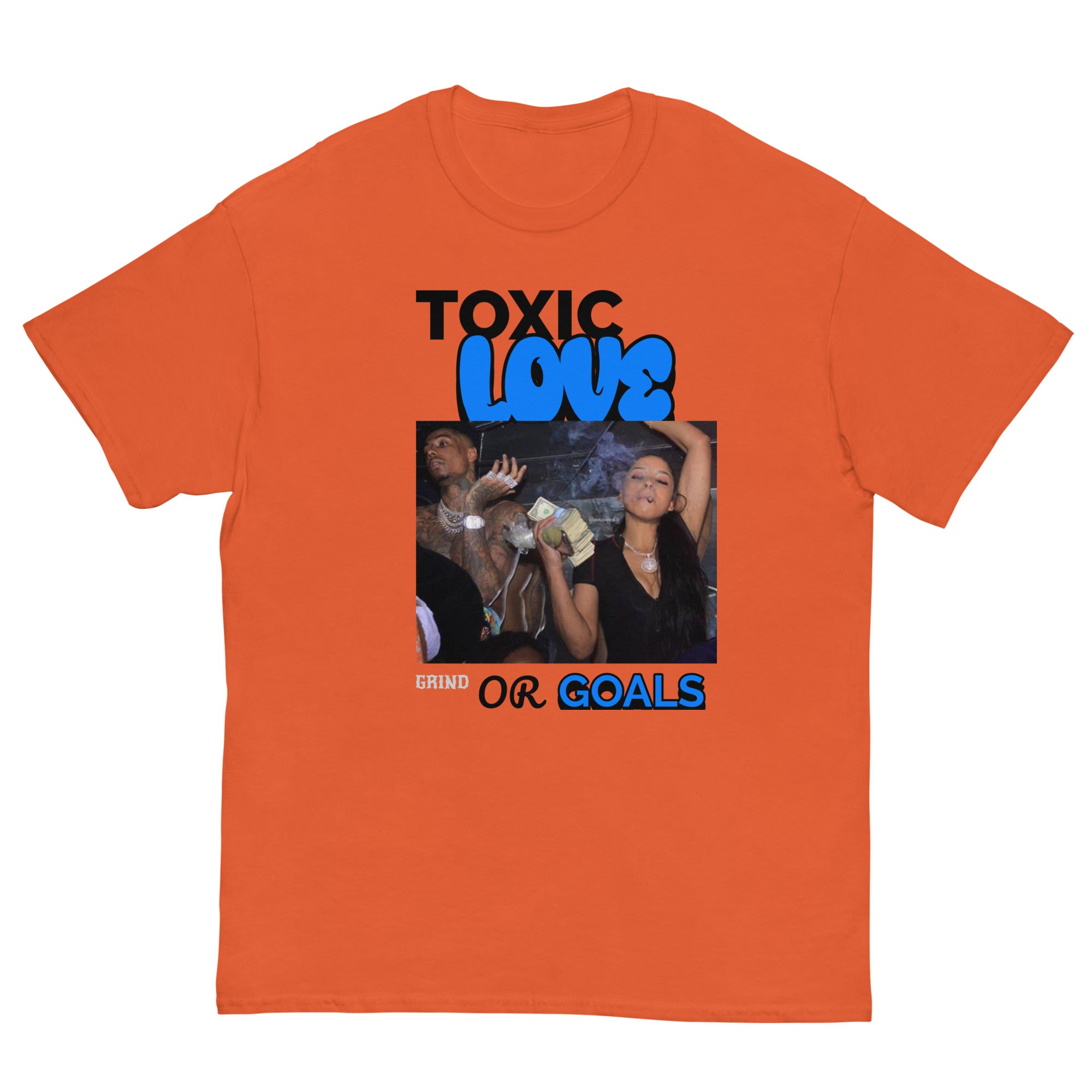 TOXIC LOVE OR GOALS T-Shirt