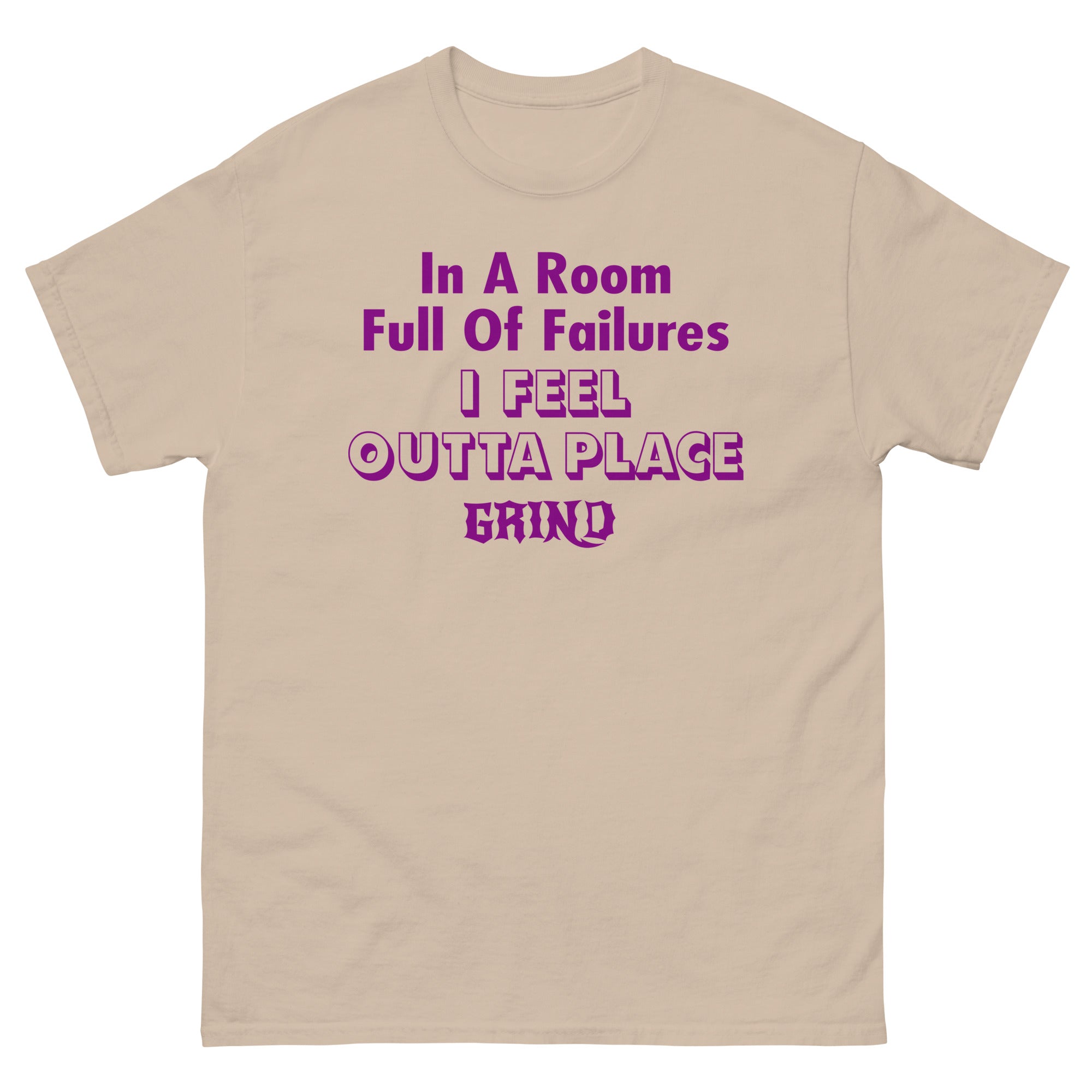 GRIND Room full of failures Shirt